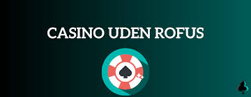 Casino Uden ROFUS Uden Gennemspilskrav - Find Dine Muligheder